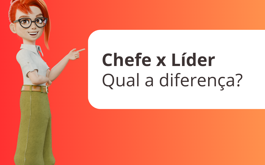 Diferença entre Chefe e Líder: O que Torna um Verdadeiro Gestor Inspirador?